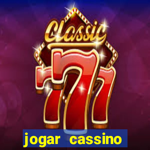 jogar cassino online brasil