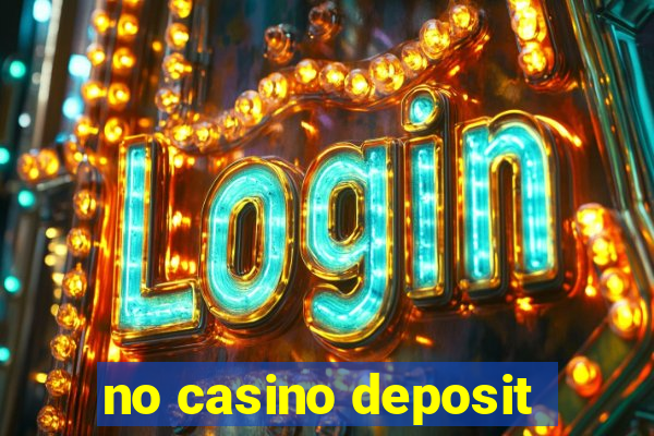 no casino deposit