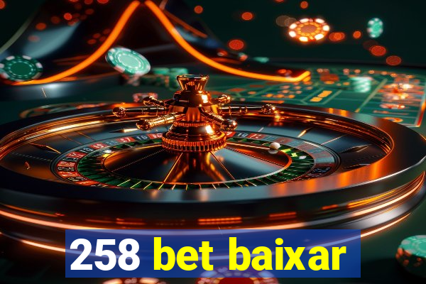 258 bet baixar