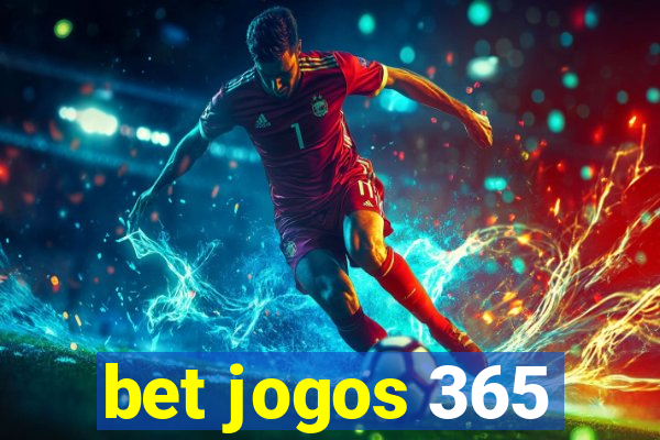 bet jogos 365