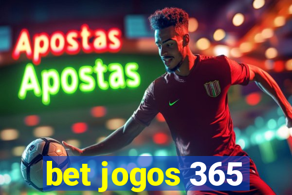 bet jogos 365