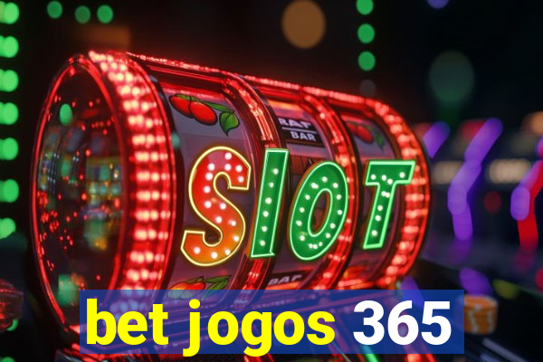 bet jogos 365