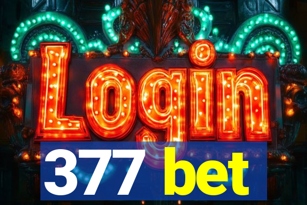 377 bet