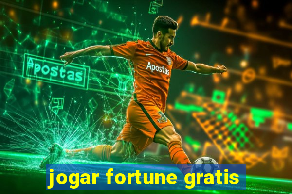 jogar fortune gratis