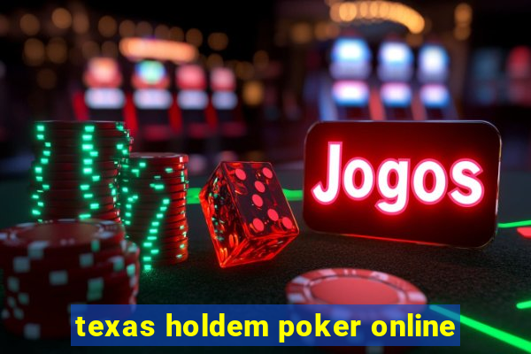 texas holdem poker online