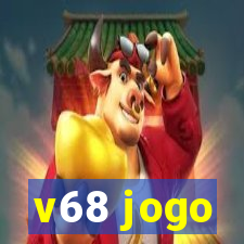 v68 jogo