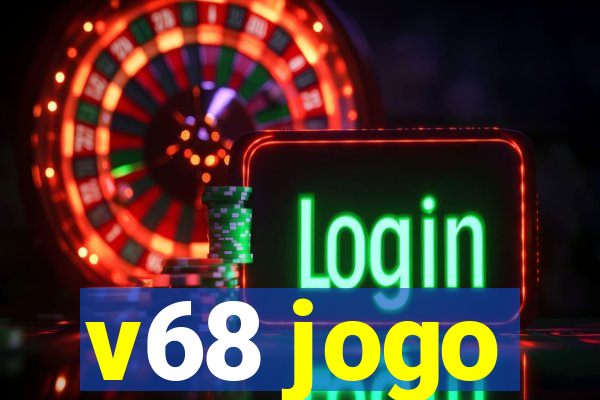 v68 jogo