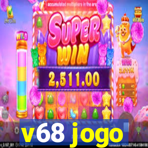 v68 jogo