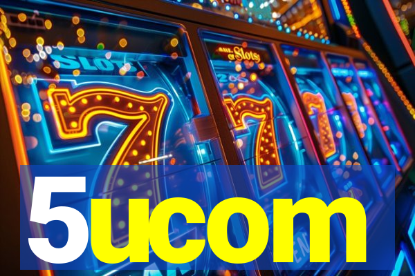 5ucom