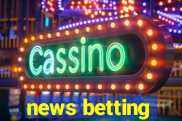 news betting