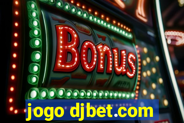 jogo djbet.com