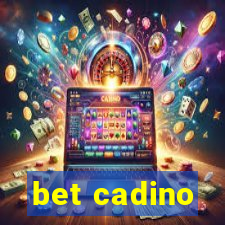 bet cadino