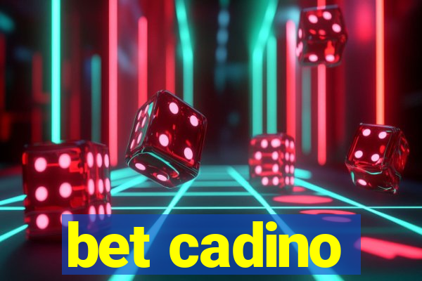 bet cadino