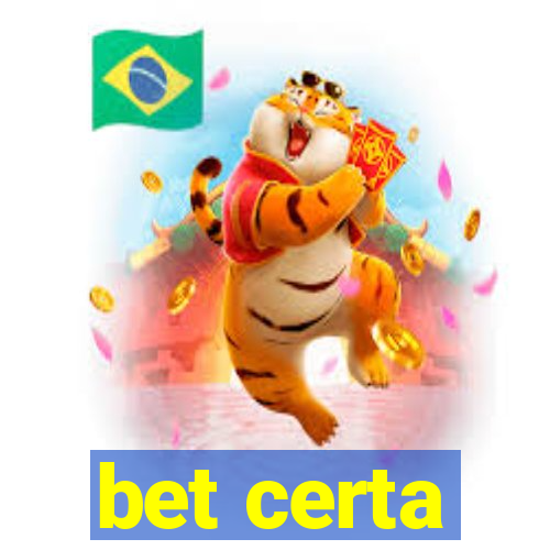 bet certa