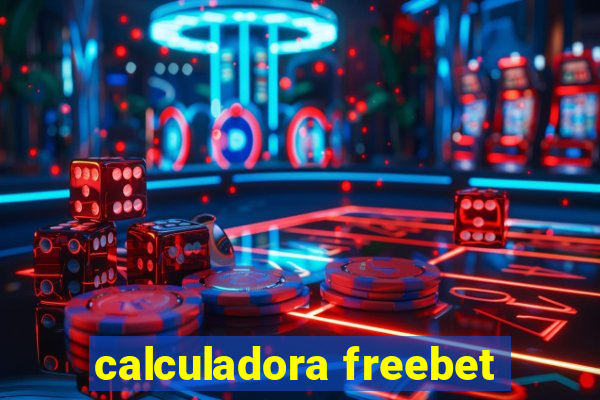 calculadora freebet