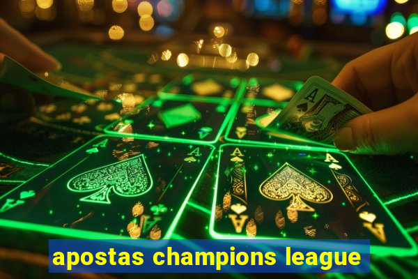 apostas champions league