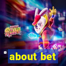 about bet