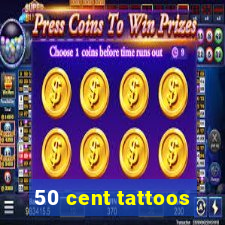 50 cent tattoos