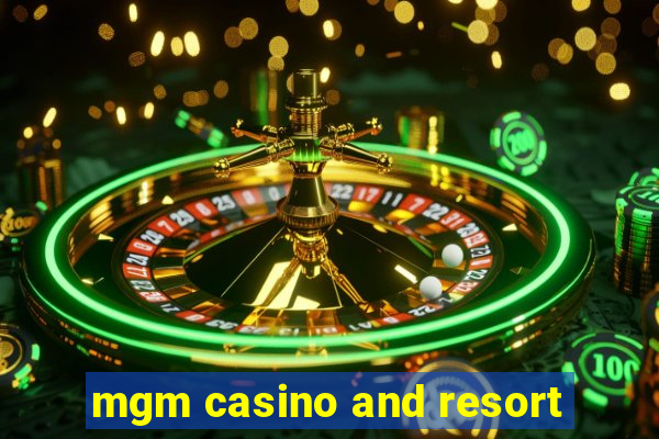 mgm casino and resort