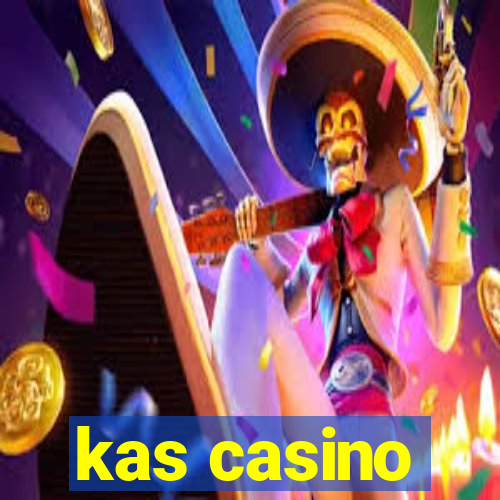 kas casino