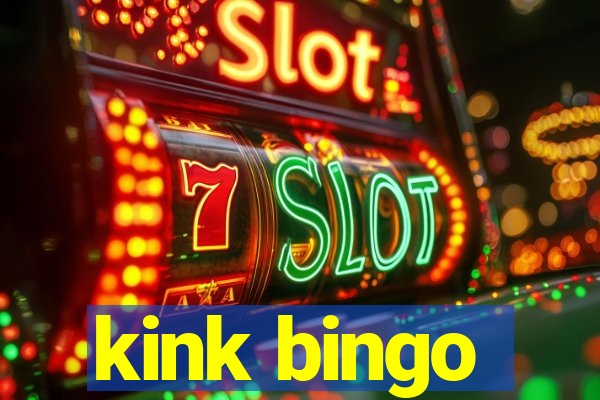 kink bingo