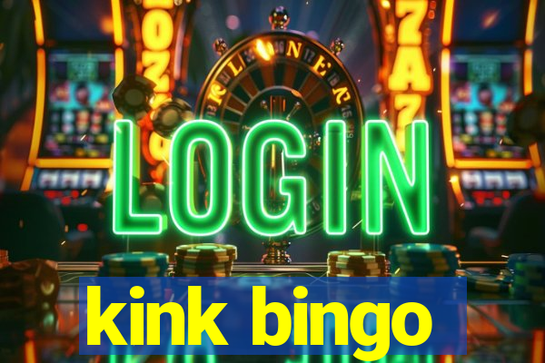 kink bingo