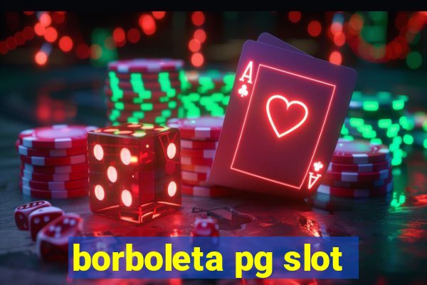 borboleta pg slot