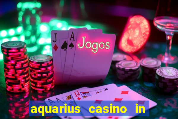 aquarius casino in laughlin nevada