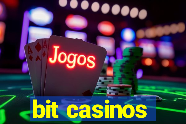 bit casinos