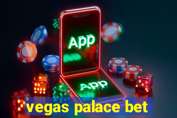 vegas palace bet