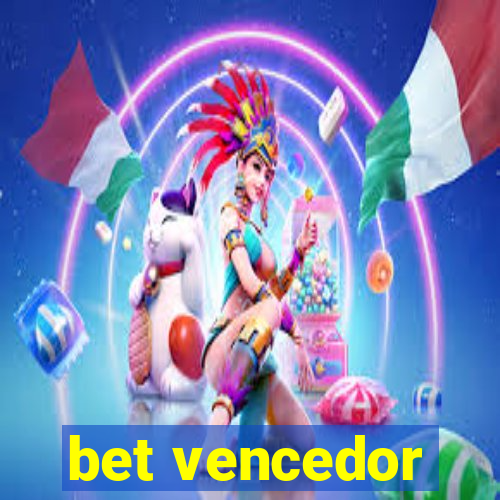 bet vencedor