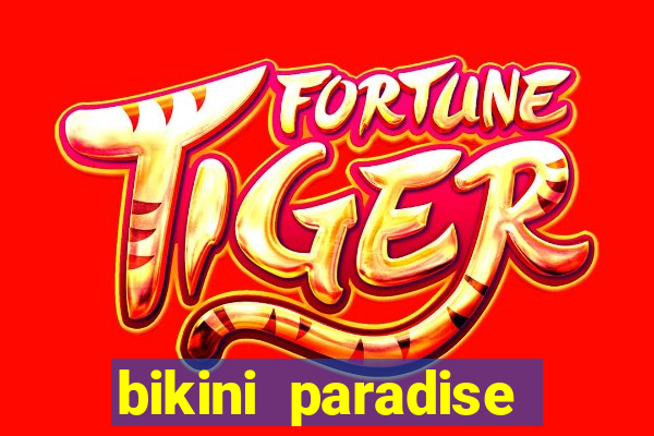 bikini paradise slot demo