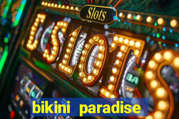 bikini paradise slot demo