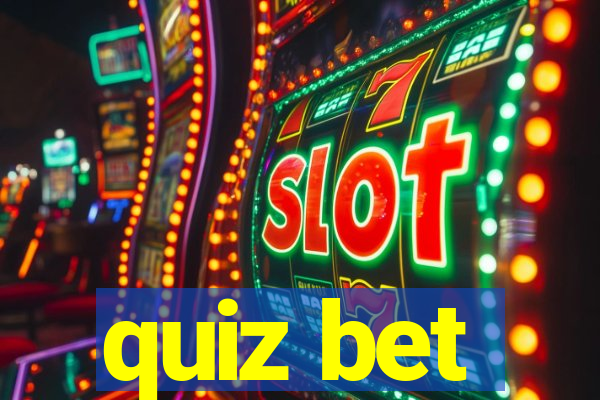 quiz bet