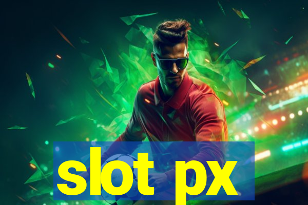 slot px