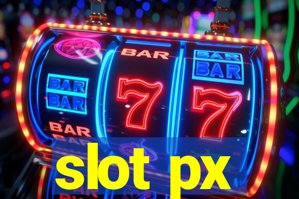 slot px