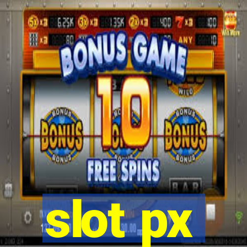 slot px