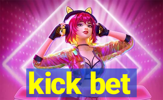 kick bet