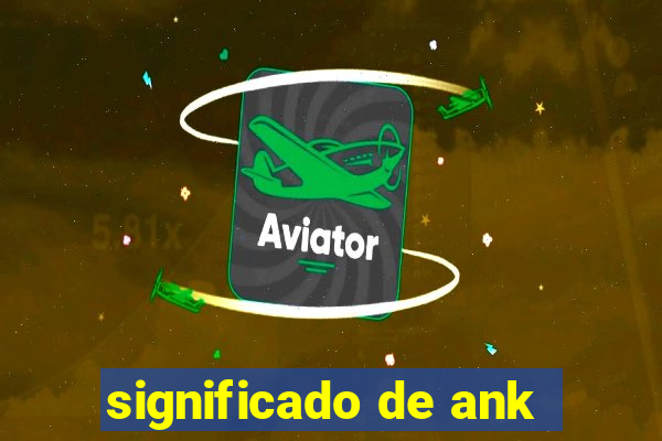 significado de ank