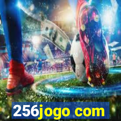 256jogo com