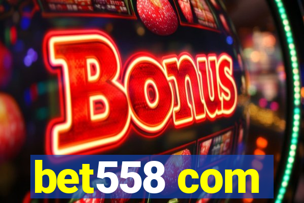 bet558 com