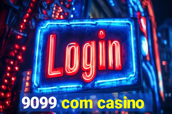 9099 com casino