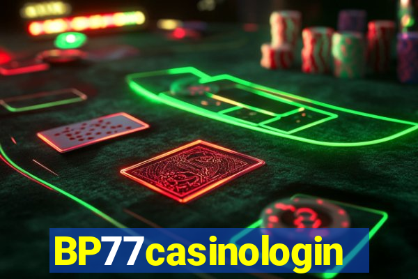 BP77casinologin