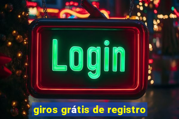 giros grátis de registro