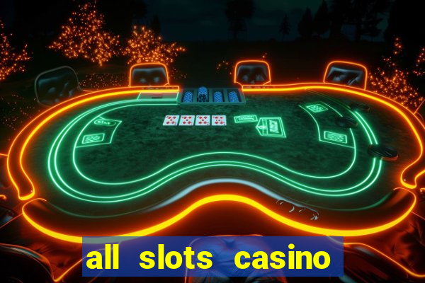 all slots casino online casino review