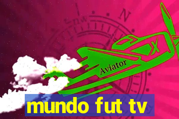 mundo fut tv