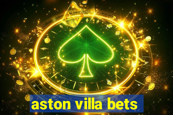 aston villa bets