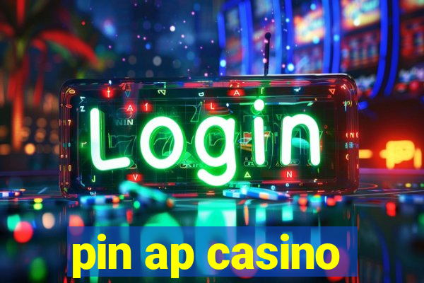 pin ap casino