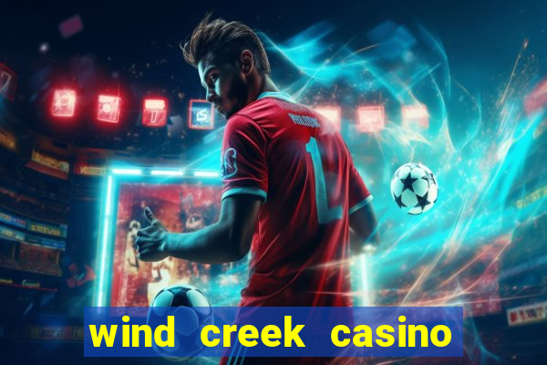 wind creek casino in alabama