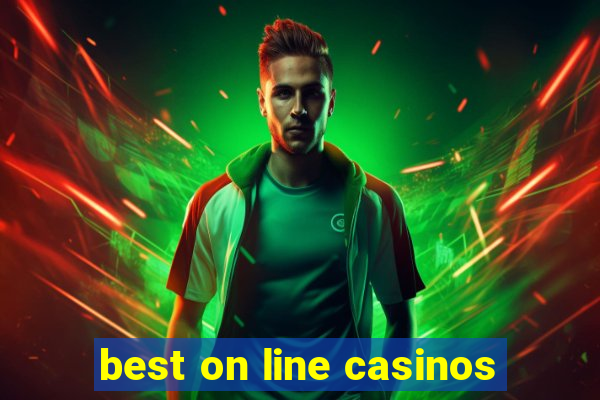 best on line casinos